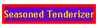 Seasoned Tenderizer